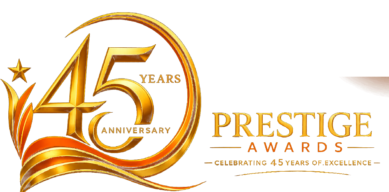 45 Years Anniversary — Prestige Awards, celebrating 45 years of excellence